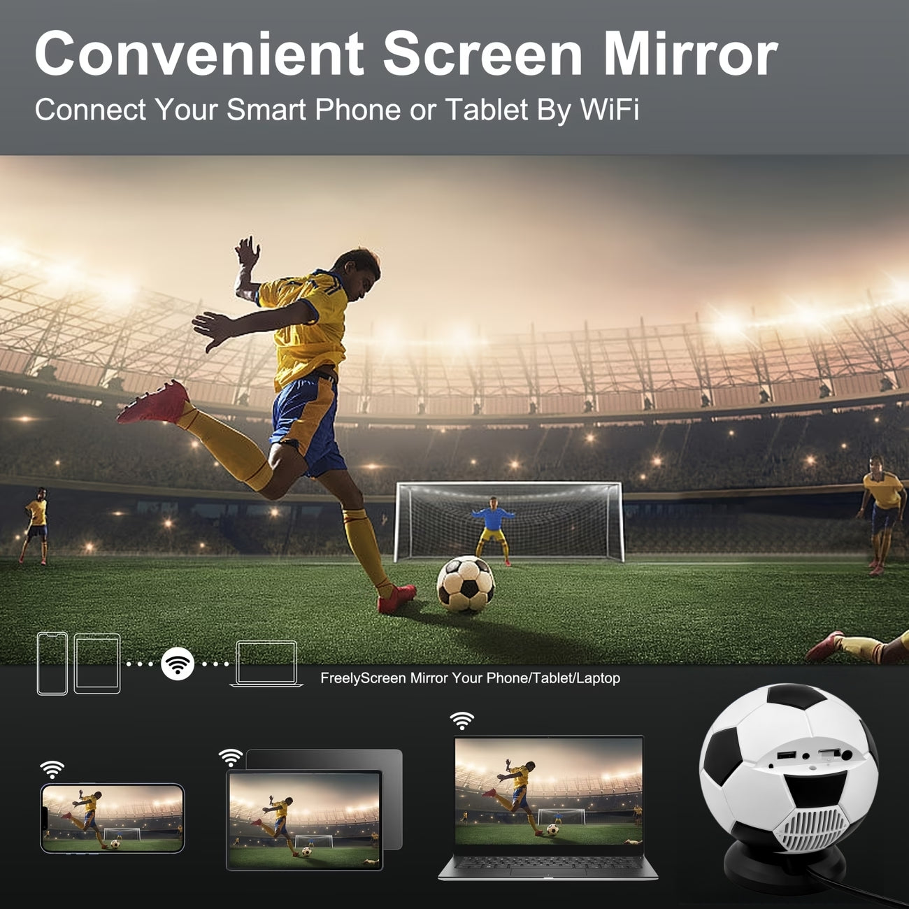 Q5 soccer ball mini projector demonstrating convenient WiFi screen mirroring, connecting smartphones, tablets, and laptops to project live soccer matches for home entertainment